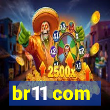 br11 com